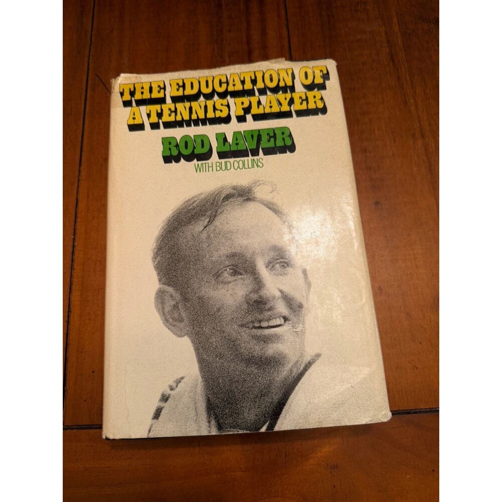 Education of a Tennis Player by Rod Laver and Bud Collins (1971, Hardcover)